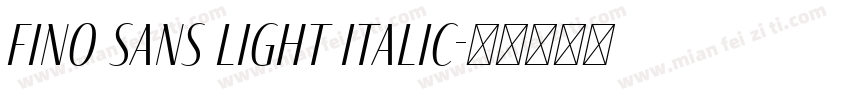 Fino Sans Light Italic字体转换